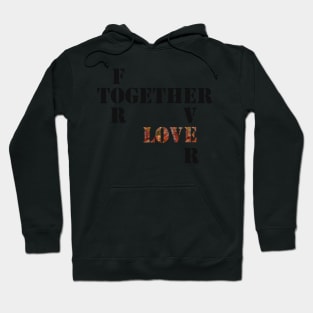 Together Forever Love Hoodie